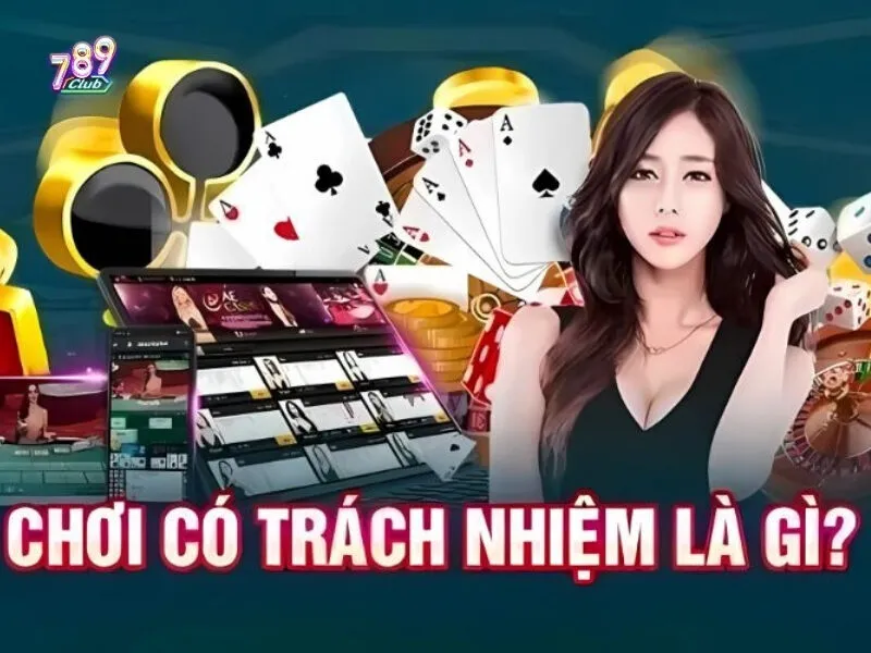 Thông tin chung về trách nhiệm cá cược 789club 